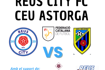 Reus viurà un derbi apassionant: Reus City FC vs Astorga CEU B aquest diumenge a les 13:30 hores.